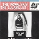 The Kowalskis / The Lulabelles - Splitbaby 45 Volume One - Fresh And Sweet